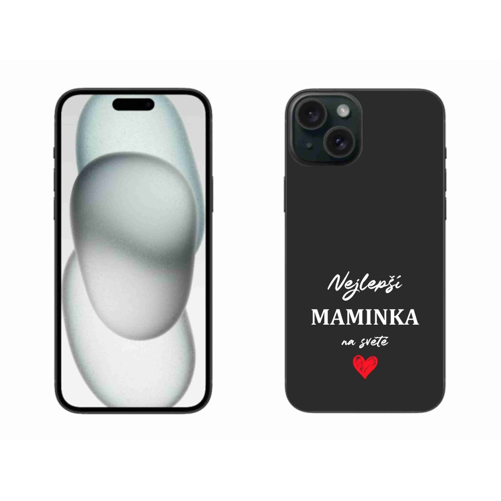 Gélový kryt mmCase na iPhone 15 Plus - najlepšia mamička 1 čierne pozadie