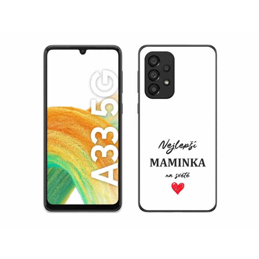 Gélový kryt mmCase na Samsung Galaxy A33 5G - najlepšia mamička 1 biele pozadie