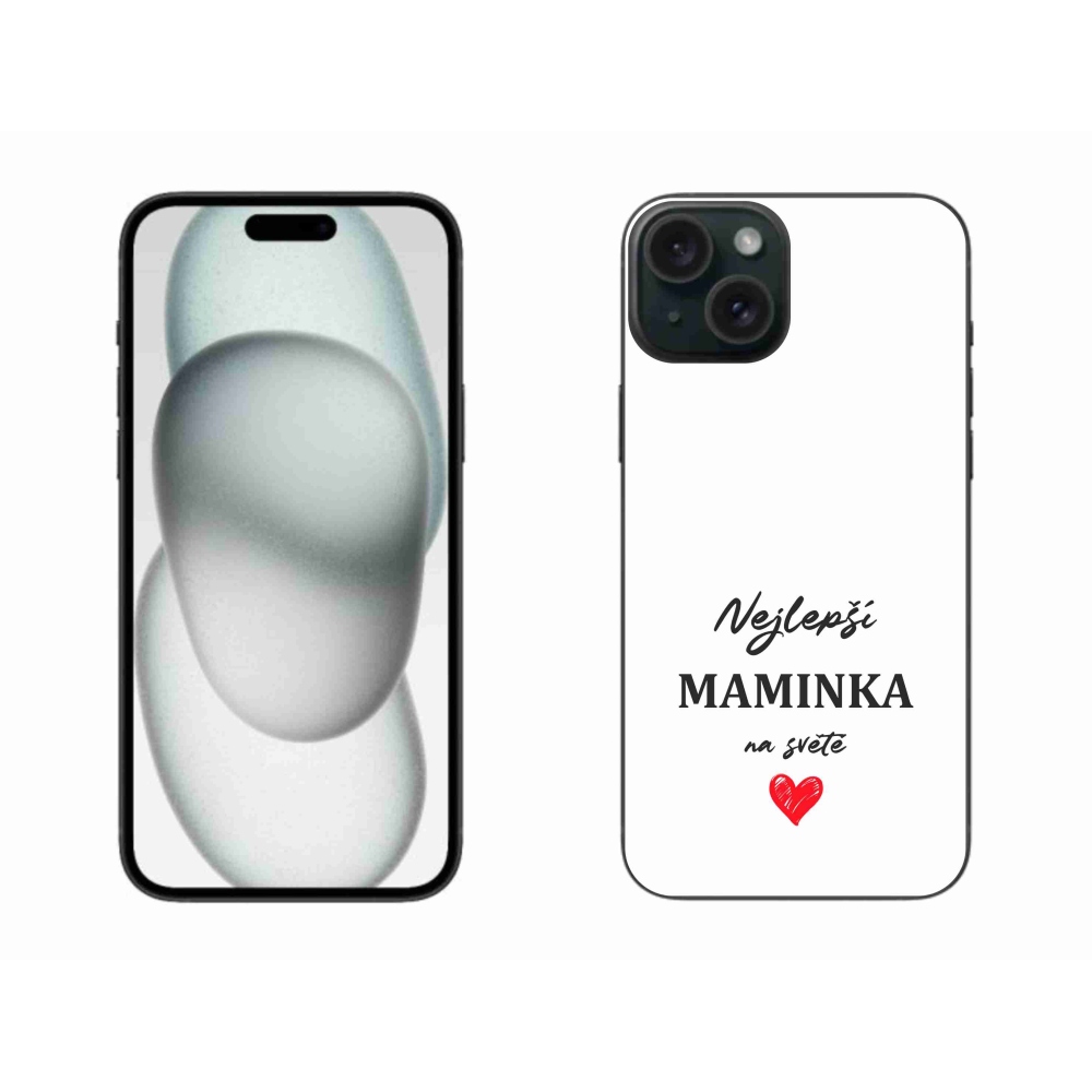 Gélový kryt mmCase na iPhone 15 Plus - najlepšia mamička 1 biele pozadie