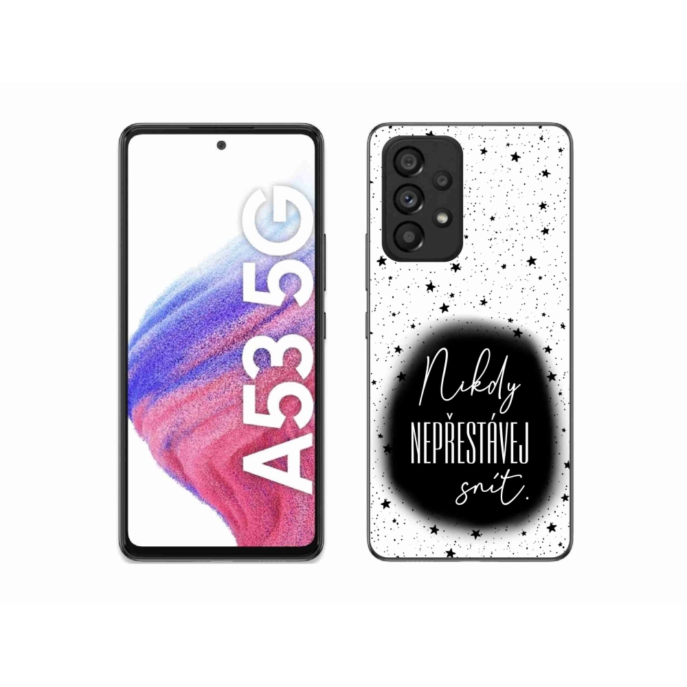 Gélový kryt mmCase na Samsung Galaxy A53 5G - citát 1 čiernobiele pozadie