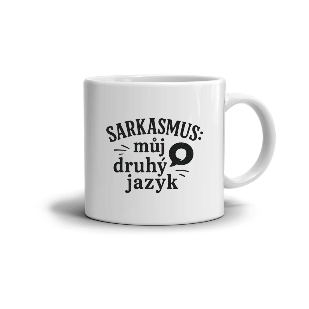 Biely keramický hrnček 330ml s obrázkom - citát sarkazmus