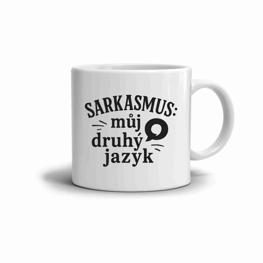 Biely keramický hrnček 330ml s obrázkom - citát sarkazmus