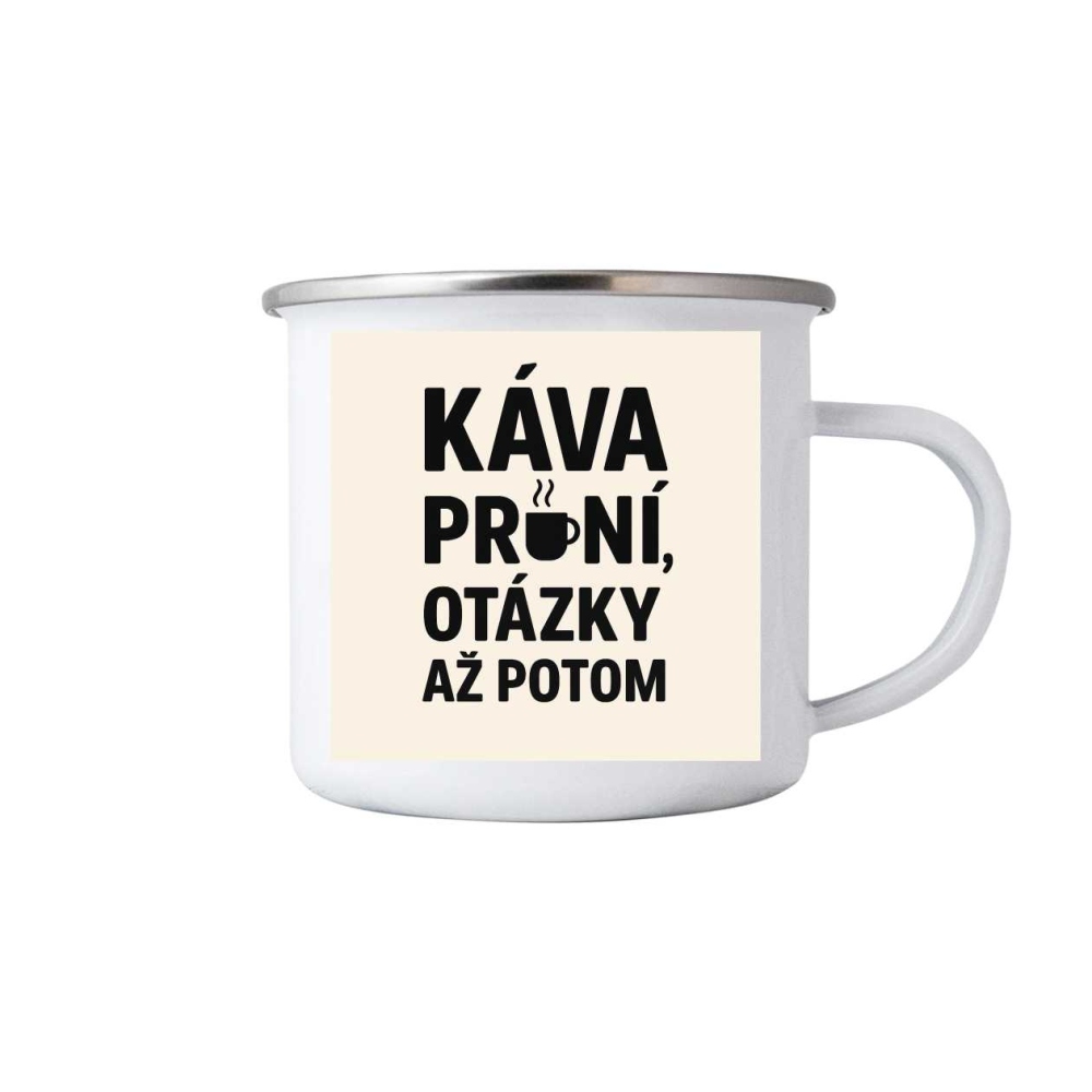 Biely plechový hrnček 380ml s obrázkom - citát kafe 3
