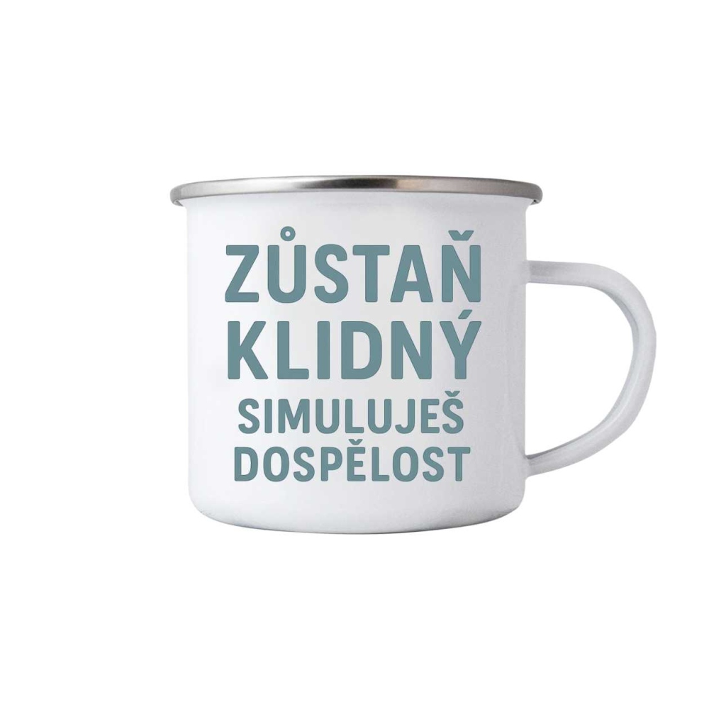 Biely plechový hrnček 380ml s obrázkom - citát zostaň pokojný