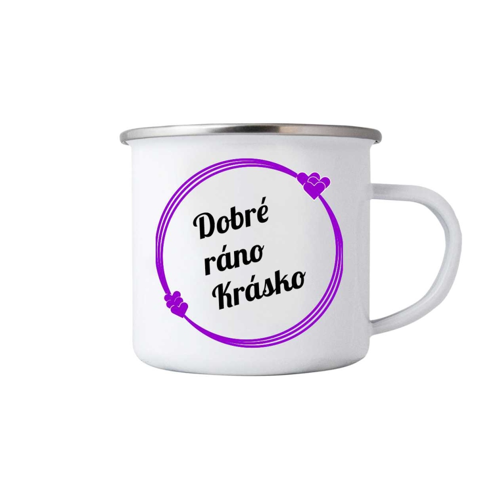 Biely plechový hrnček 380ml s obrázkom - dobré ráno krásko