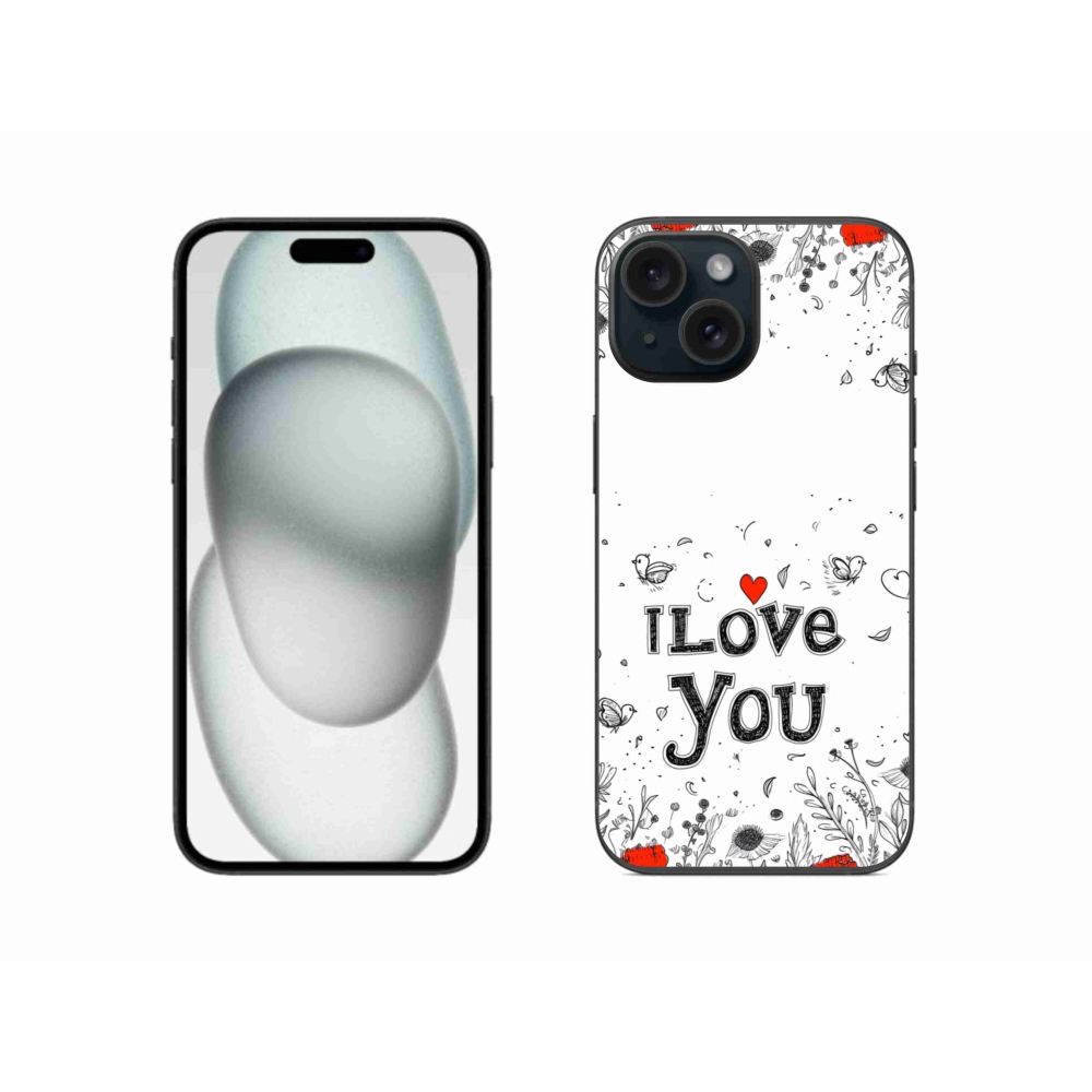 Gélový kryt mmCase na iPhone 15 - I love you biele pozadie