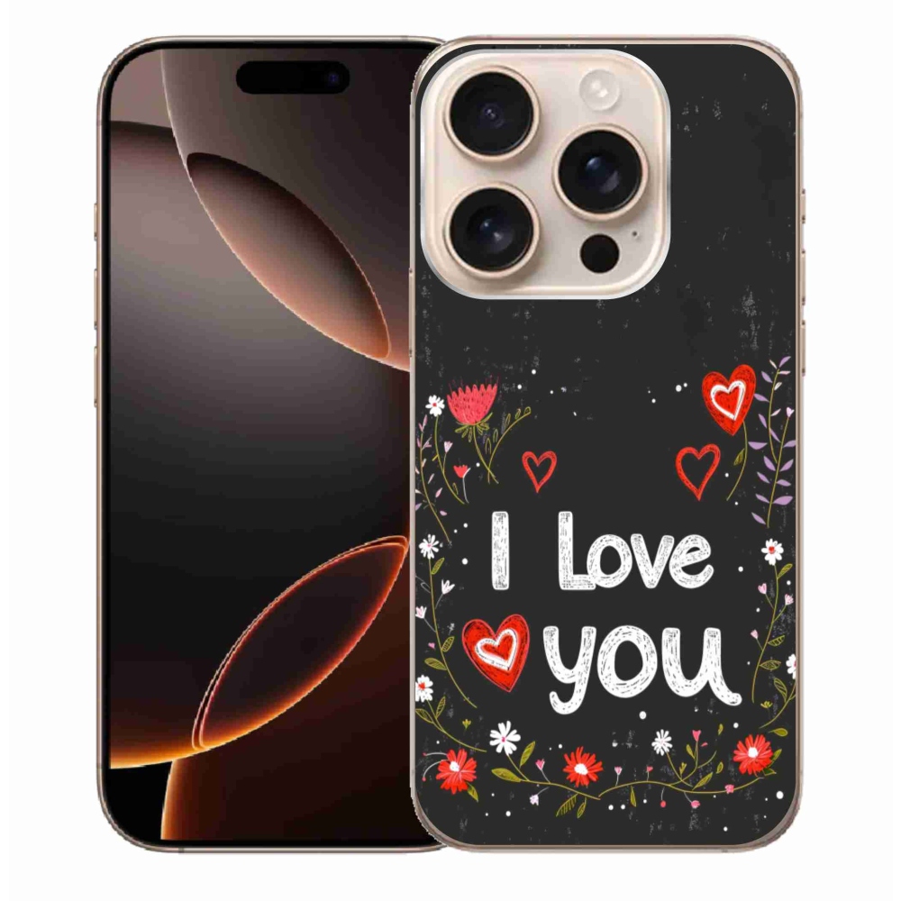 Gélový kryt mmCase na iPhone 16 Pro Max - I love you čierne pozadie