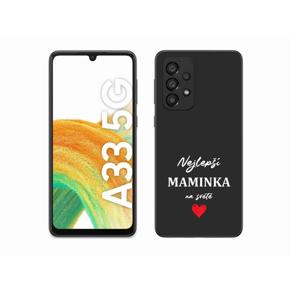 Gélový kryt mmCase na Samsung Galaxy A33 5G - najlepšia mamička 1 čierne pozadie