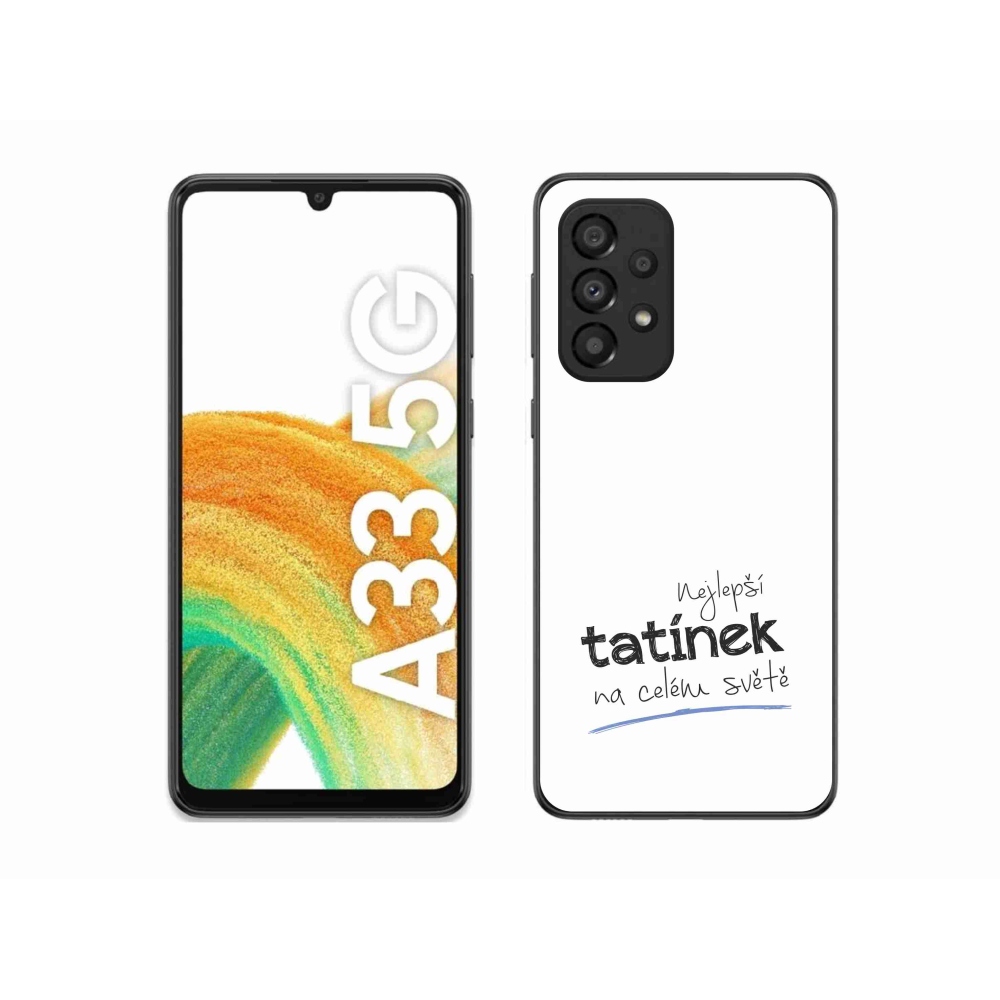 Gélový kryt mmCase na Samsung Galaxy A33 5G - najlepšie otecko 4 biele pozadie