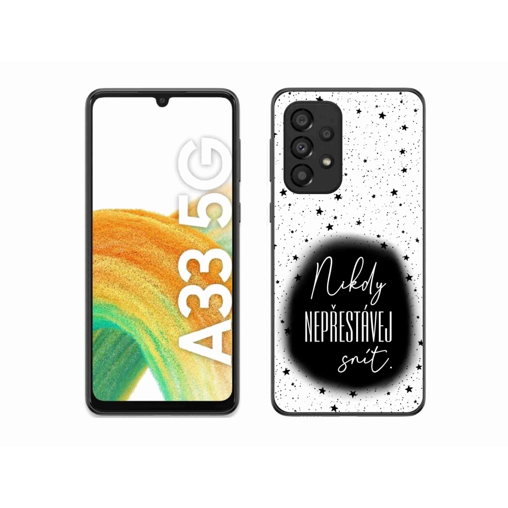 Gélový kryt mmCase na Samsung Galaxy A33 5G - citát 1 čiernobiele pozadie