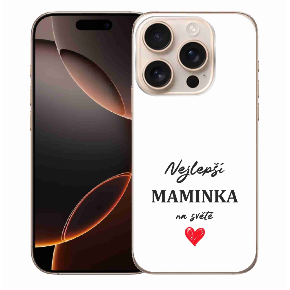 Gélový kryt mmCase na iPhone 16 Pro Max - najlepšia mamička 1 biele pozadie