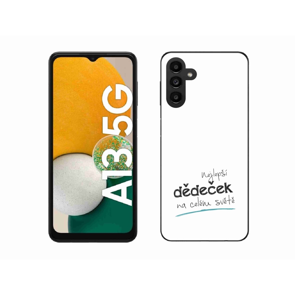 Gélový kryt mmCase na Samsung Galaxy A13 5G - najlepší dedko 3 biele pozadie
