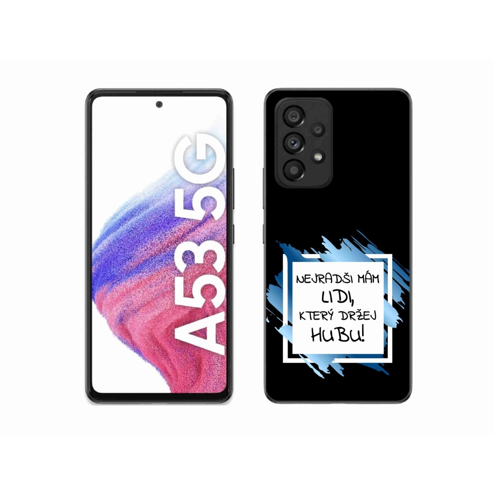 Gélový kryt mmCase na Samsung Galaxy A53 5G - vtipný text 7 bieločierne pozadie
